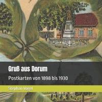 Gruß aus Dorum: Postkarten von 1898 bis 1930