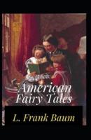 American Fairy Tales Annotated