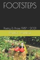 FOOTSTEPS: Poetry & Prose 1987 - 2021