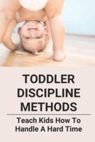 Toddler Discipline Methods