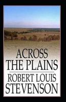 Across The Plains Annotated