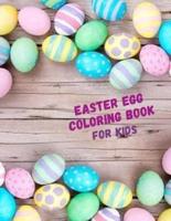 Easter egg Coloring Book For Kids: The Big Easter Egg Coloring Book For kids Ages 2+