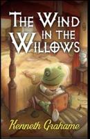 The Wind in the Willows  Illustrated