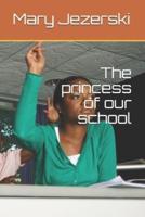 The Princess of Our School