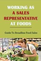 Working As A Sales Representative At Foods