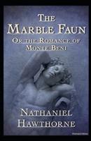 The Marble Faun: Bantam Classic Edition Fully (Illustrated)