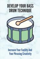 Develop Your Bass Drum Technique