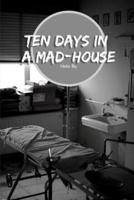 Ten Days in a Mad-House: Psychiatric facility