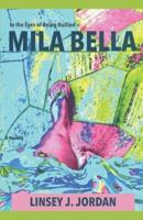 Mila Bella: In the Eyes of Being Bullied