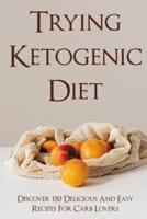 Trying Ketogenic Diet