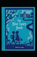 The Blue Fairy Book Illustrated