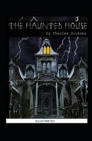 The Haunted House Annotated