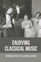 Enjoying Classical Music