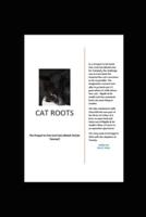 Cat Roots: The Prequel to Five Cool Cats (Watch Out for Tommy!)