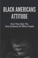 Black Americans Attitude