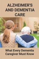 Alzheimer's And Dementia Care