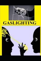 Gaslighting  What to do in case you're getting gaslighted