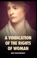 A Vindication of the Rights of Woman: illustrated edition