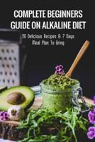 Complete Beginners Guide On Alkaline Diet
