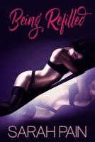 Being Refilled: A One Night Stand Erotica Story
