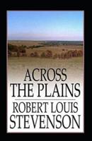 Across The Plains Annotated