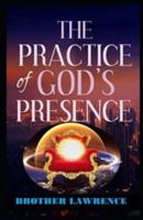 The Practice of the Presence of God:(illustrated edition)