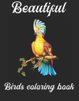 Beautiful Birds Coloring book: My First Birds Coloring Book