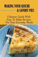 Making Your Quiche & Savory Pies