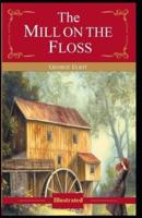 The Mill on the Floss-Original Edition(Illustrated)