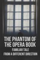 The Phantom Of The Opera Book