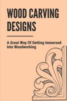 Wood Carving Designs