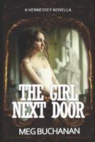 The Girl Next Door: Hennessey Series Novella