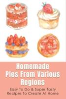 Homemade Pies From Various Regions