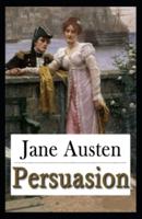 Persuasion:a classics illustrated edition