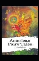American Fairy Tales :Illustrated Edition
