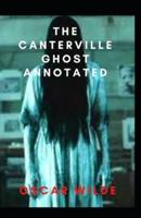 The Canterville Ghost  Annotated