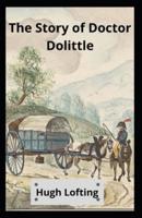 The Story Of Doctor Dolittle Illustrated