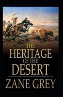 The Heritage of the Desert Annotated