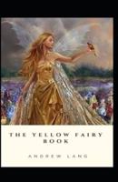 The Yellow Fairy Book by Andrew Lang illustrated edition