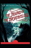 The Hound of the Baskervilles: illustrated edition