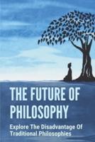 The Future Of Philosophy