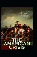 The American Crisis by  Thomas Paine Annotated Edition