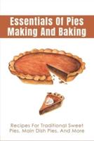 Essentials Of Pies Making And Baking