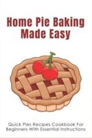 Home Pie Baking Made Easy