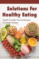 Solutions For Healthy Eating