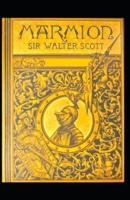 Marmion: Walter Scott (Poetry, Historical Romance, Classics, Literature) [Annotated]
