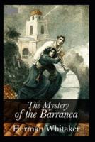 The Mystery of the Barranca Annotated