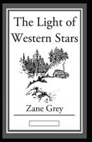 The Light of Western Stars Annotated