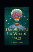 Dorothy and the Wizard in Oz Annotated