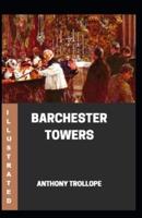 Barchester Towers Illustrated